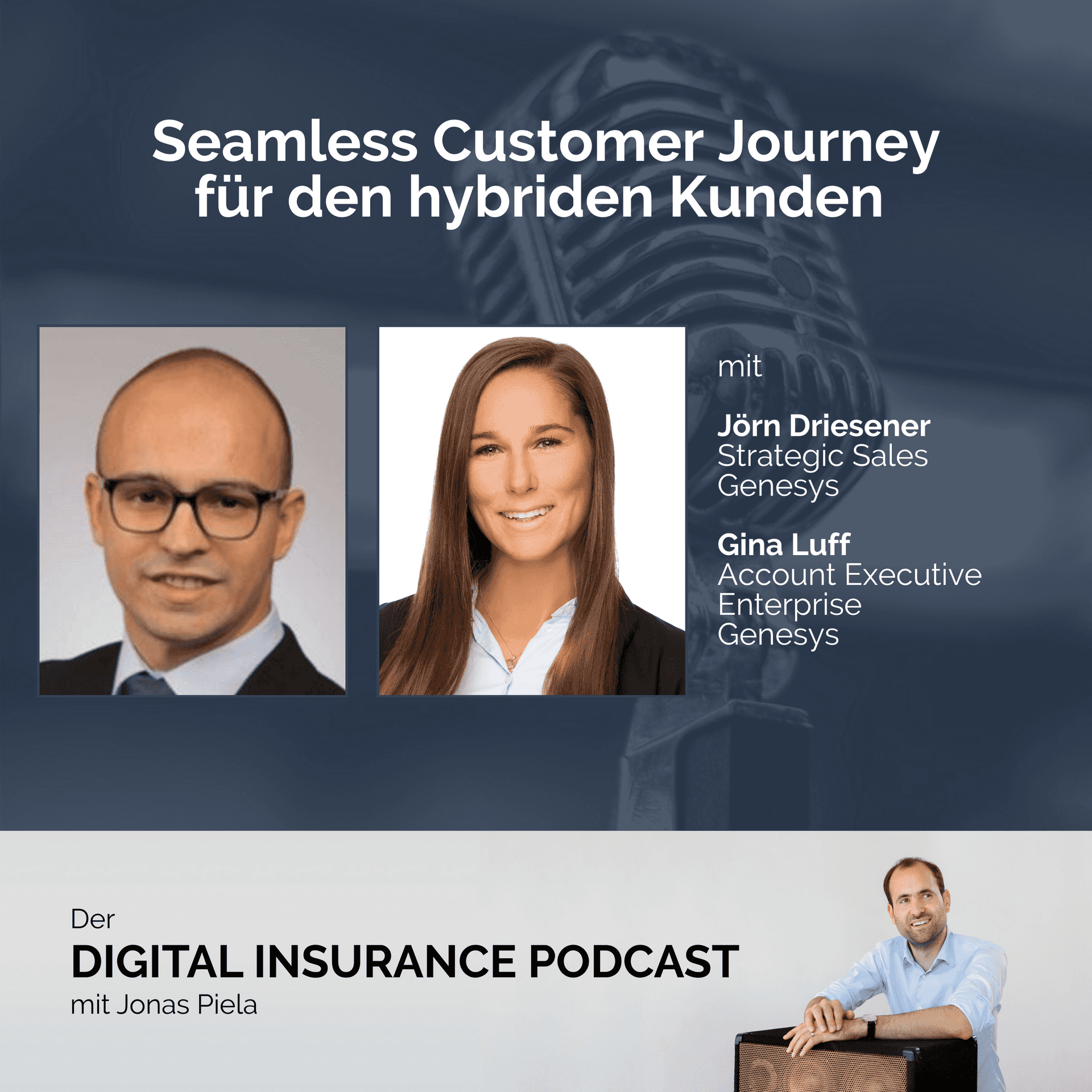 Seamless Customer Journey für den hybriden Kunden mit Gina Luff und Jörn Driesener