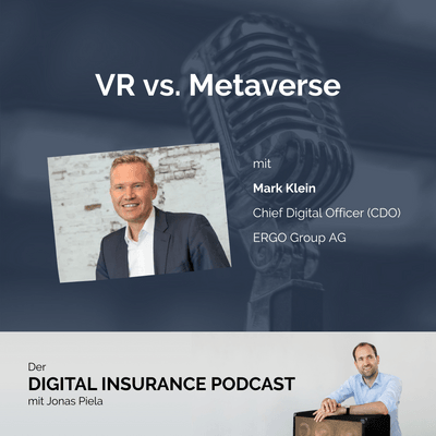 Mark Klein, VR vs. Metaverse & die Versicherungsbranche