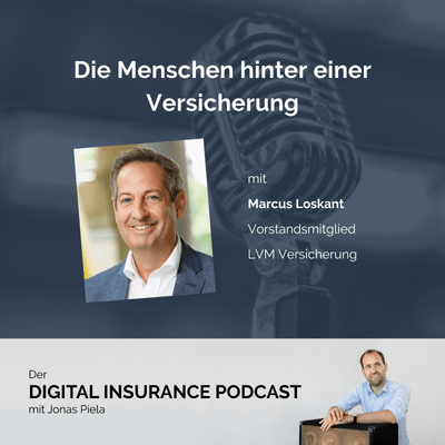 Die Menschen hinter einer Versicherung - mit Marcus Loskant