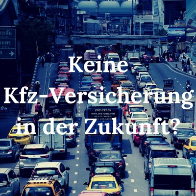 Kfz-Versicherung der Zukunft