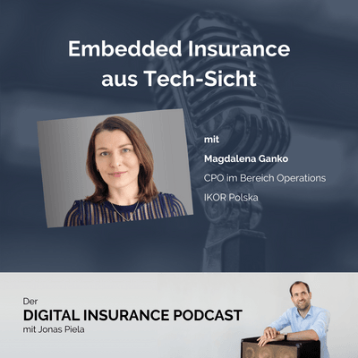 Embedded Insurance aus Tech-Sicht - mit Magdalena Ganko