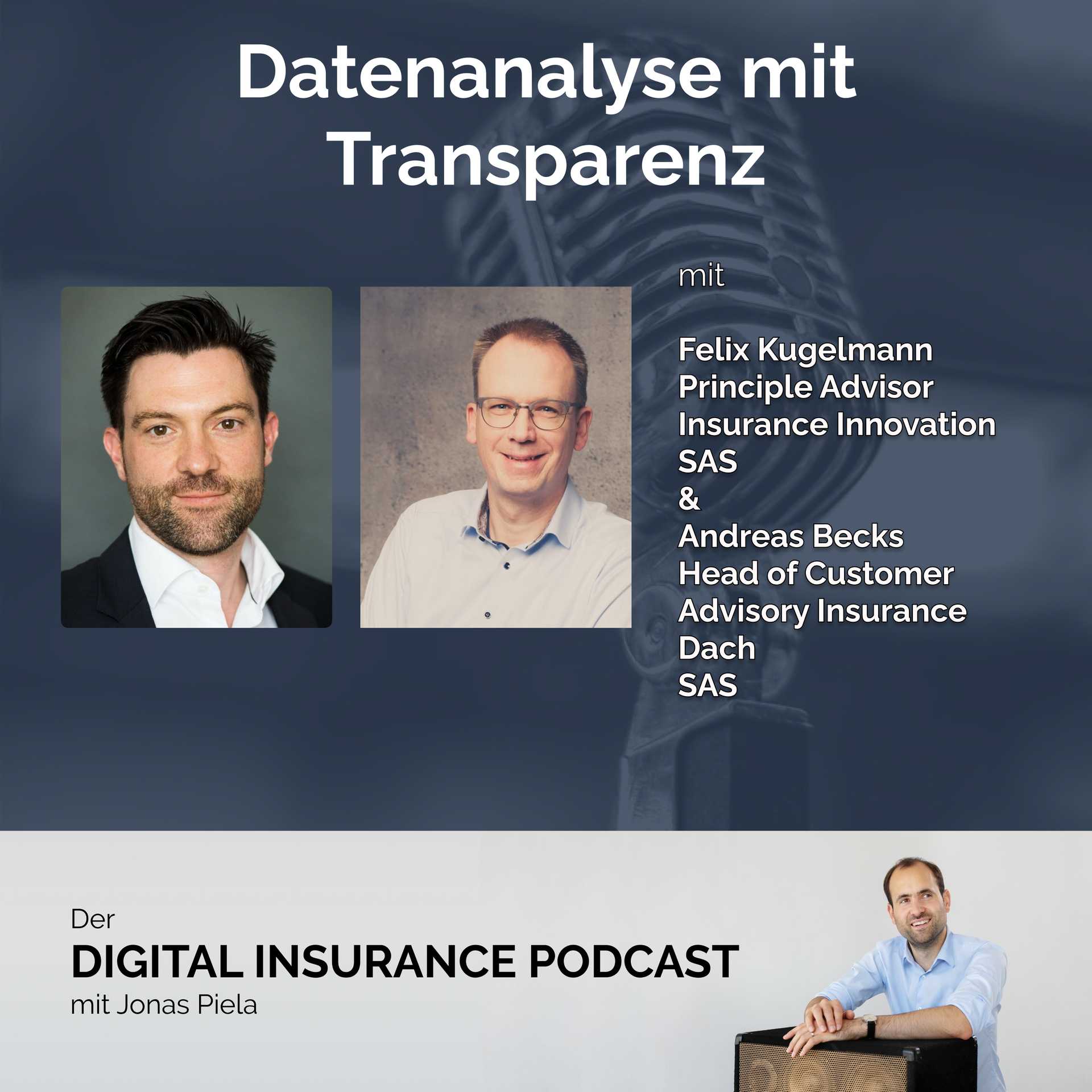 Datenanalyse mit Transparenz mit Felix Kugelmann und Andreas Becks von SAS