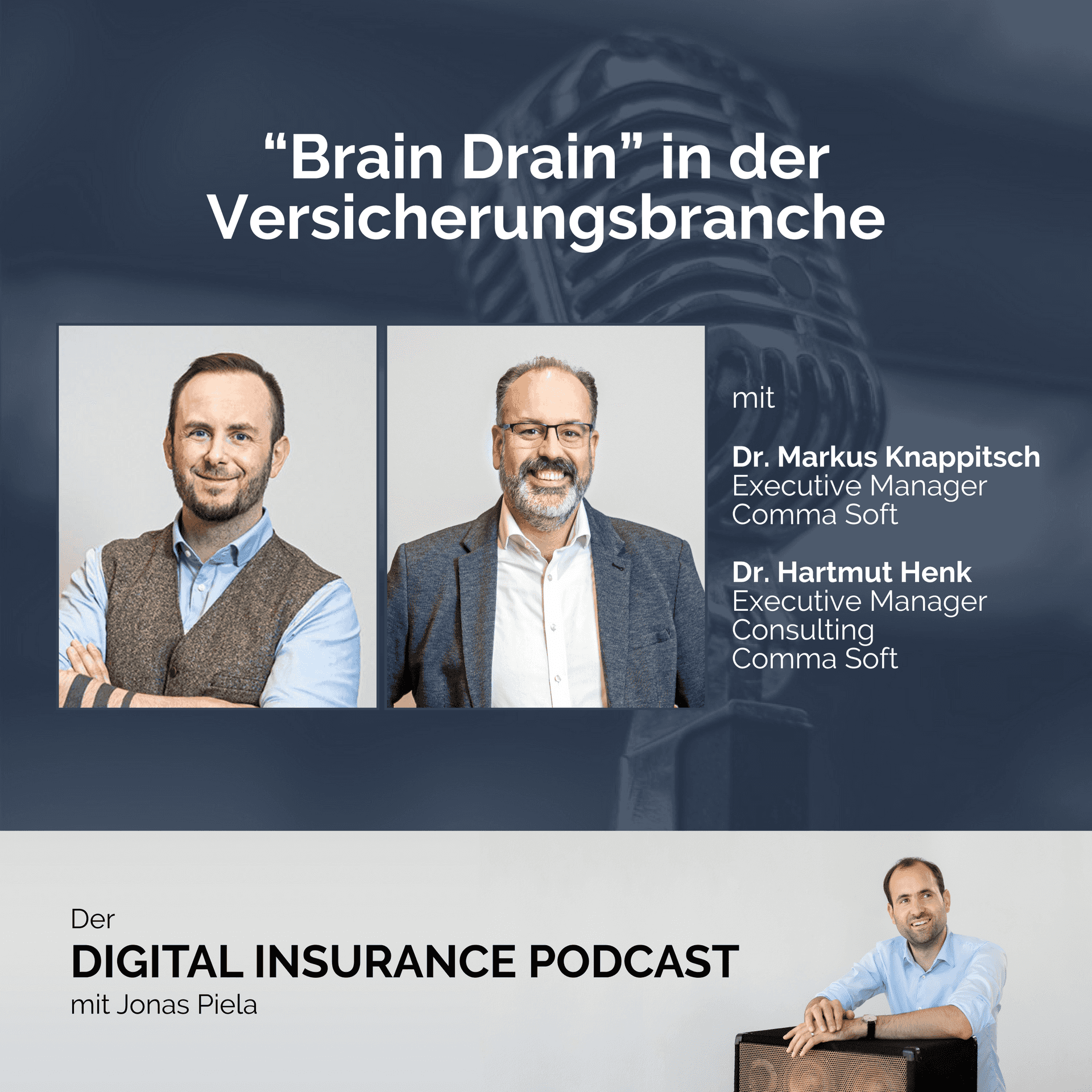 “Brain Drain” in der Versicherungsbranche - mit Dr. Markus Knappitsch und Dr. Hartmut Henk